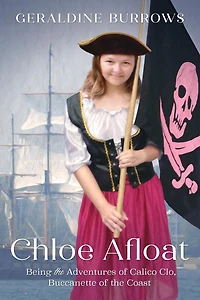 Chloe Afloat: Being the Adventures of Calico Clo, Buccanette Coast