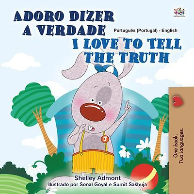 Adoro Dizer a Verdade I Love to Tell the Truth (Portuguese English Portugal Collection)