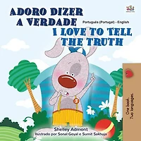 Adoro Dizer a Verdade I Love to Tell the Truth (Portuguese English Portugal Collection)