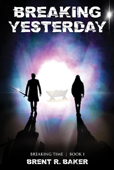 Breaking Yesterday (Breaking Time, #1)