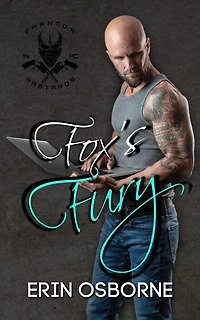 Fox's Fury (Phantom Bastards MC, #6)