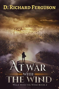 At War with the Wind: Fight for Abigail (Walk Wind, #2)