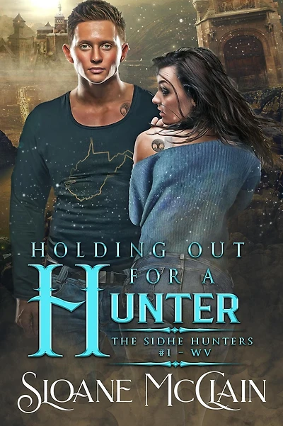 Holding Out For A Hunter (The Sidhe Hunters, #1)