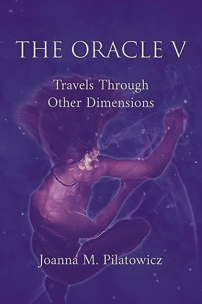 Oracle V - Travels Through Other Dimensions