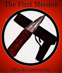 The First Mission (DeAngelo, #1)
