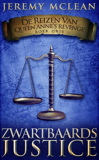 Zwartbaards Justice (De Reizen van Queen Anne's Revenge, #3)