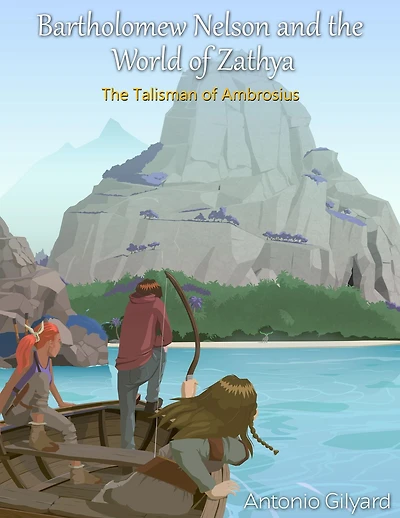 The Talisman of Ambrosius (Bartholomew Nelson and the World of Zathya, #2)