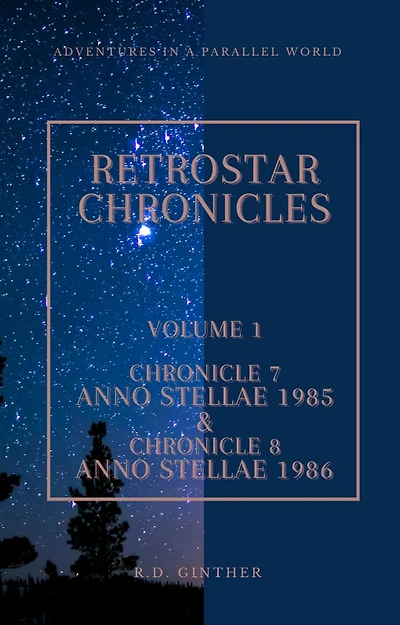 Anno Stellae 1985 & Anno Stellae 1986 (RetroStar Chronicles, #1)