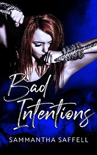 Bad Intentions (The Hellborn Series, #4)