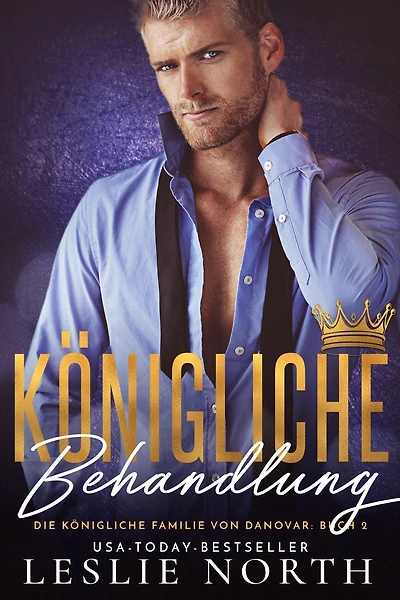 Königliche Behandlung (Königliche Familie Von Danovar, #2)