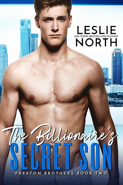The Billionaire's Secret Son (Preston Brothers, #2)