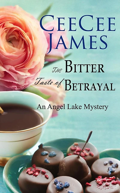 The Bitter Taste of Betrayal (Angel Lake Cozy Mystery, #2)