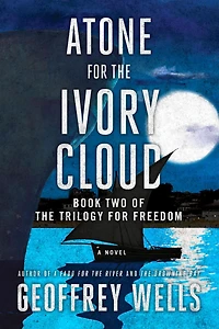 Atone for the Ivory Cloud (The Trilogy for Freedom, #2)