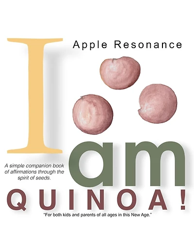I Am Quinoa!