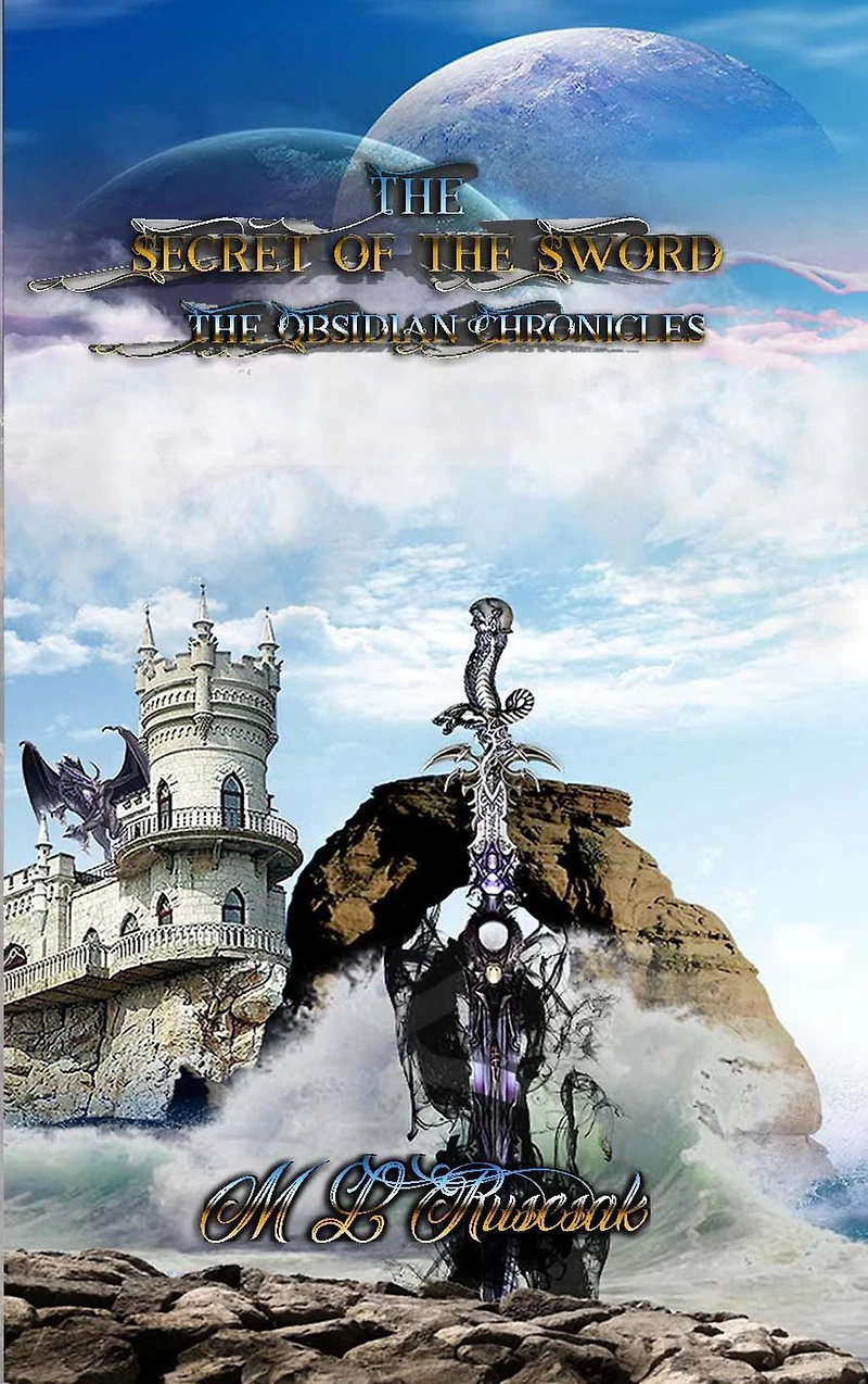 The Secret of the Sword (The Obsidian Chronicles, #1)