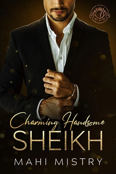 Charming Handsome Sheikh - A Steamy Enemies to Lovers Royal Romance (Alluring Rulers of Azmia, #4)