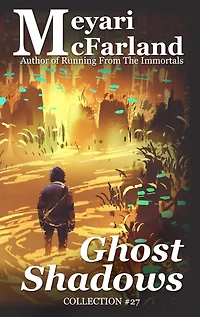 Ghost Shadows