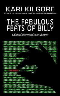 The Fabulous Feats of Billy (Dana Sanderson Short Mysteries, #2)