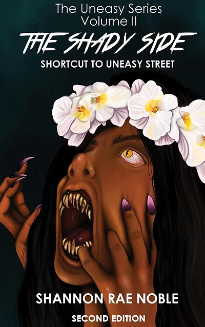 The Shady Side: Shortcut to Uneasy Street (The Series, #2)