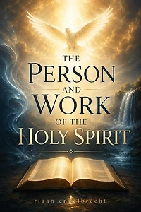 the Person and Work of Holy Spirit