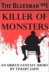 Killer of Monsters (The Bluesman, #1)