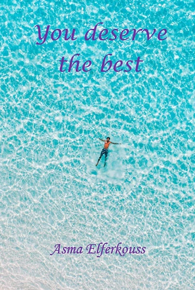 You deserve the best