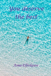 You deserve the best