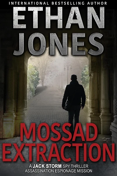 Mossad Extraction (Jack Storm Spy Thriller Series, #2)