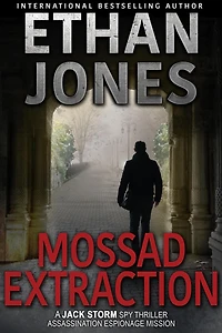 Mossad Extraction (Jack Storm Spy Thriller Series, #2)
