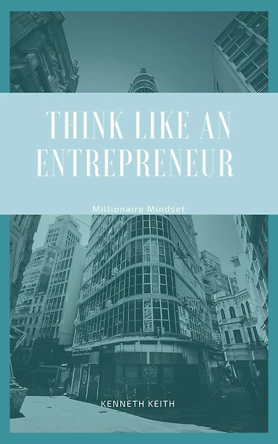 Think Like an Entrepreneur: Millionaire Mindset