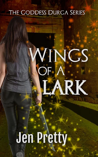 Wings Of A Lark (The Goddess Durga, #4)