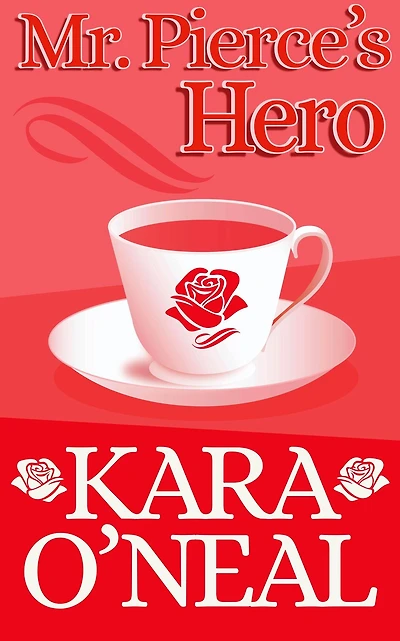 Mr. Pierce's Hero (Texas Brides of Pike's Run, #12)