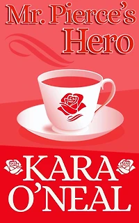 Mr. Pierce's Hero (Texas Brides of Pike's Run, #12)
