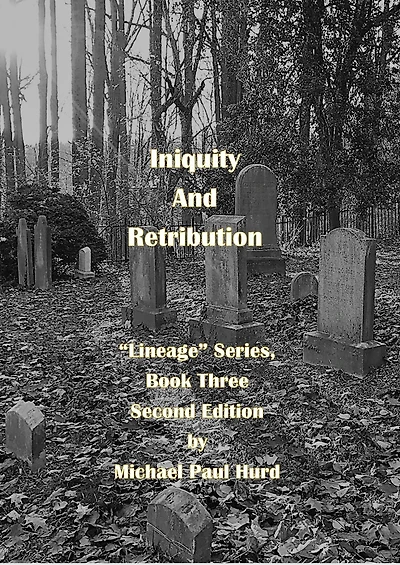 Iniquity and Retribution: Lineage Series, Book Three: