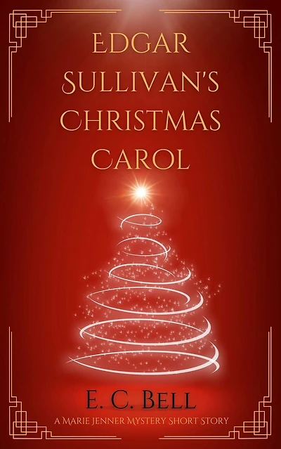 Edgar Sullivan's Christmas Carol (A Marie Jenner Mystery)