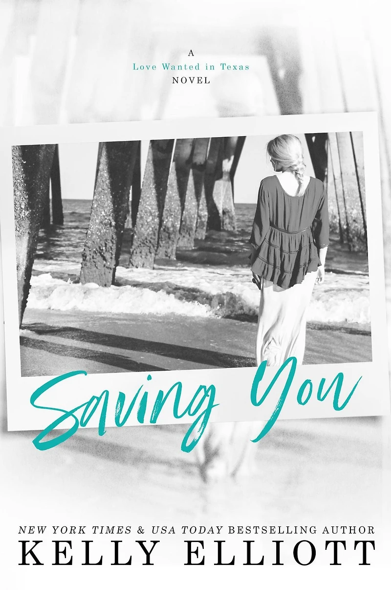 Saving You (Love Wanted Texas, #2)