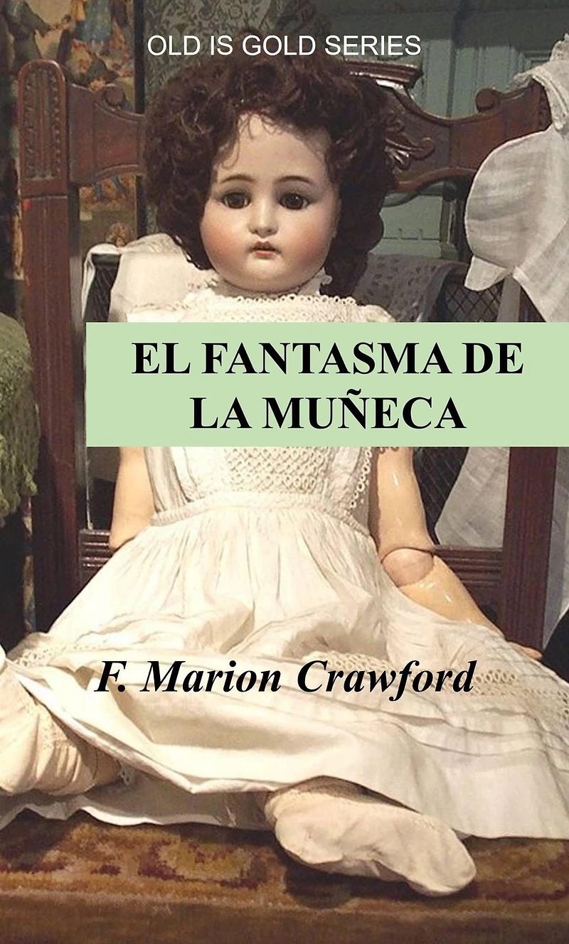 El Fantasma de la Muñeca (Lo Viejo Es Oro, #5)