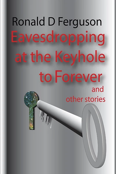 Eavesdropping at the Keyhole to Forever