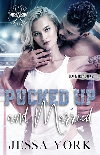 Pucked Up and Married (Las Vegas Angels Duet Series, #4)