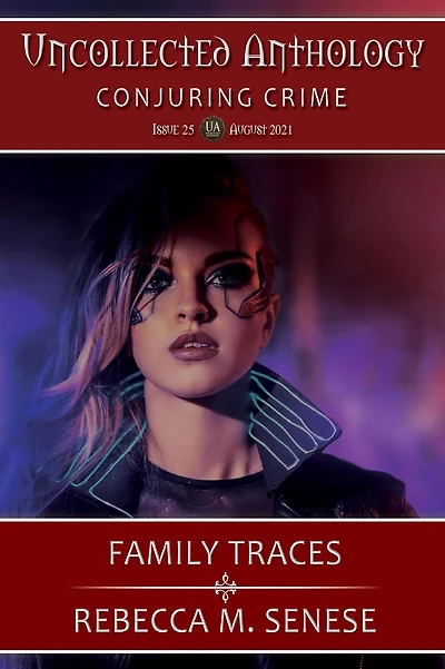 Family Traces (Uncollected Anthology, #25)