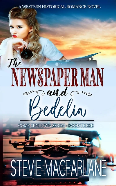 The Newspaper Man and Bedelia (Come Sundown, #3)