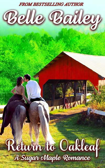 Return to Oakleaf (Sugar Maple Romance Series, #5)