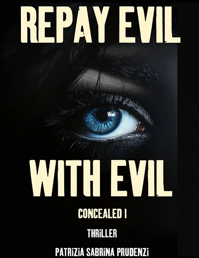 Concealed I (Repay Evil with Evil, #2)