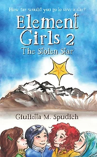 Element Girls 2: The Stolen Star (The Girls, #2)