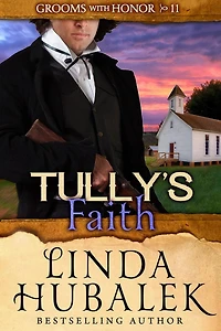 Tully's Faith (Grooms with Honor, #11)