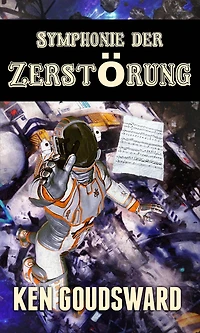 Symphonie der Zerstörung (Die Spindown Saga, #1)