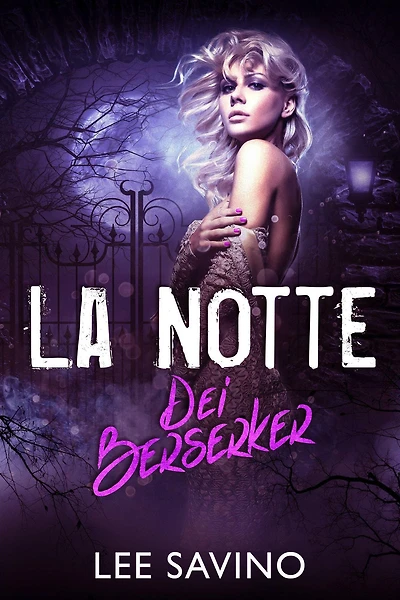 La Notte dei Berserker (La Saga dei Berserker, #10)
