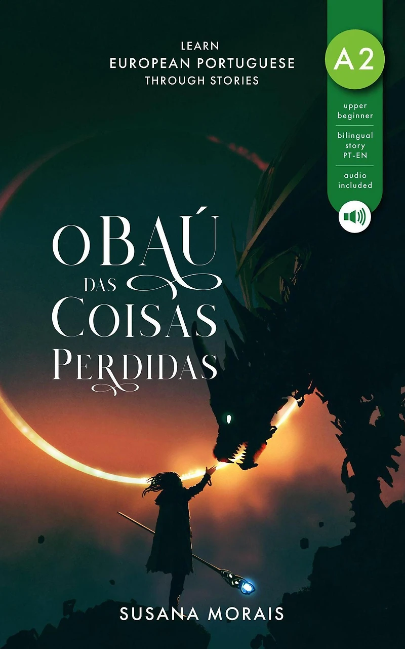 O Baú das Coisas Perdidas: Learn European Portuguese Through Stories
