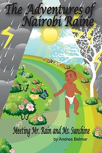 The Adventures of Nairobi Raine: Meeting Mr. Rain and Ms. Sunshine