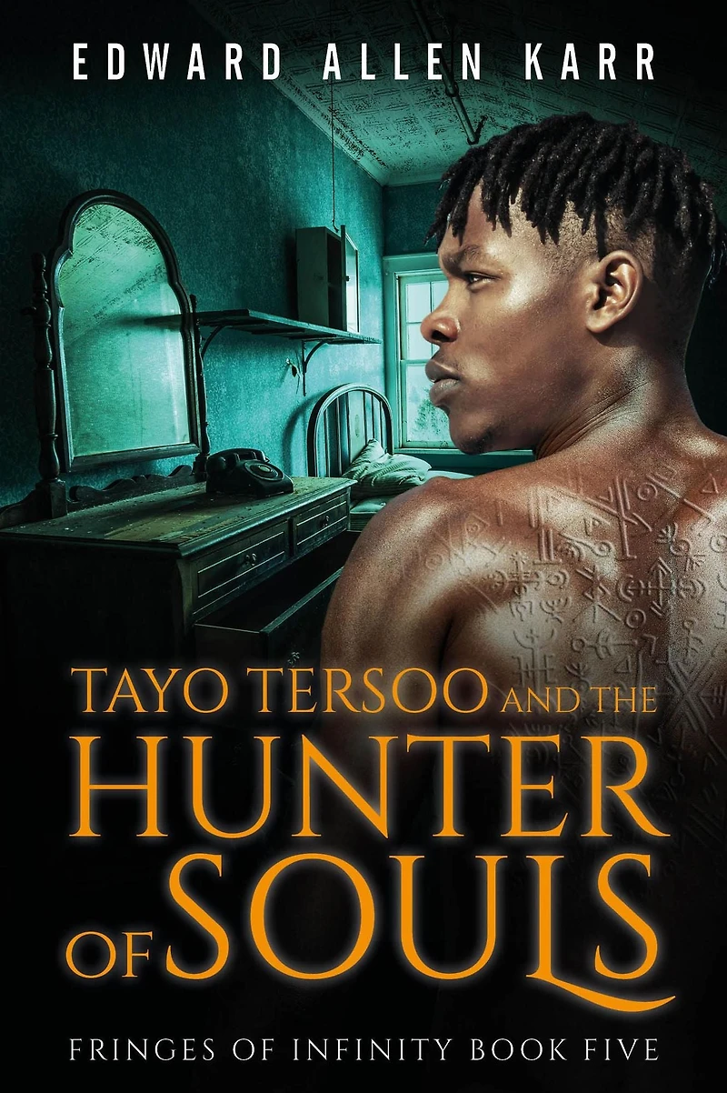 Tayo Tersoo And The Hunter Of Souls (Fringes Infinity, #5)